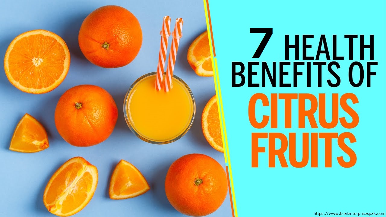 Citrus 7  Health Benefits